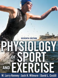 Title: Physiology of Sport and Exercise 7th Edition With Web Study Guide / Edition 7, Author: W. Larry Kenney