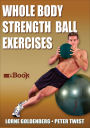 Whole Body Strength Ball Exercises