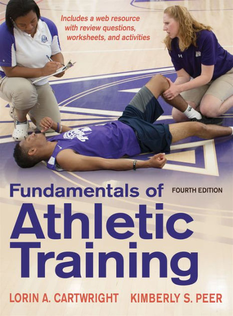 Fundamentals of Athletic Training by Lorin Cartwright, Kimberly
