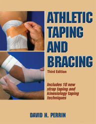Title: Athletic Taping and Bracing, Author: David H. Perrin