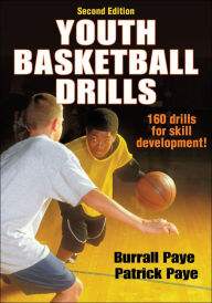 Title: Youth Basketball Drills, Author: Burrall Paye