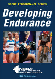 Title: Developing Endurance, Author: NSCA -National Strength & Conditioning Association