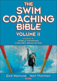 Title: The Swim Coaching Bible Volume II, Author: Dick Hannula