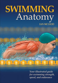 Title: Swimming Anatomy, Author: Ian A. McLeod