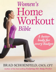 Title: Women's Home Workout Bible, Author: Brad J. Schoenfeld