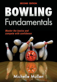 Title: Bowling Fundamentals, Author: Michelle Mullen