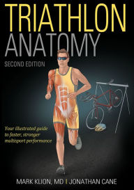Title: Triathlon Anatomy, Author: Mark Klion