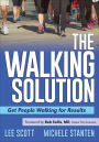 The Walking Solution: Get People Walking for Results