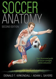 Title: Soccer Anatomy, Author: Donald T. Kirkendall