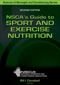 Title: NSCA's Guide to Sport and Exercise Nutrition, Author: NSCA -National Strength & Conditioning Association