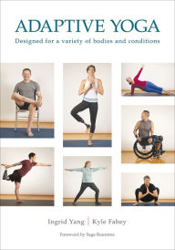 Title: Adaptive Yoga, Author: Ingrid Yang