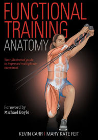Title: Functional Training Anatomy, Author: Kevin Carr