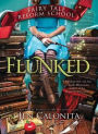 Flunked (Fairy Tale Reform School Series #1)
