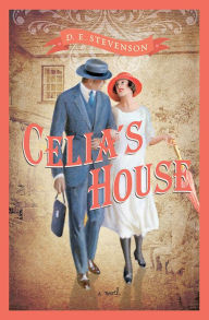 Title: Celia's House, Author: D.E. Stevenson