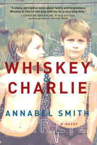 Title: Whiskey and Charlie, Author: Annabel Smith
