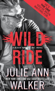Title: Wild Ride (Black Knights Inc. Series #9), Author: Julie Ann Walker
