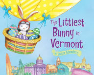 Title: The Littlest Bunny in Vermont: An Easter Adventure, Author: Lily Jacobs