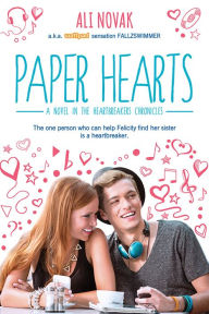 Title: Paper Hearts (Heartbreak Chronicles Series #2), Author: Ali Novak