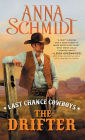 Last Chance Cowboys: The Drifter