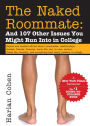 The Naked Roommate, 6E: And 107 Other Issues You Might Run Into in College