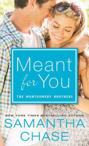 Meant for You (Montgomery Brothers Series #5)