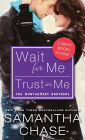 Wait for Me / Trust in Me (Montgomery Brothers Series)