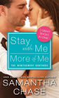 Stay with Me / More of Me (Montgomery Brothers Series)