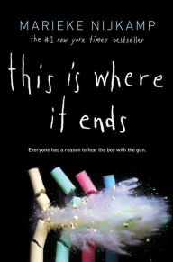 Title: This Is Where It Ends, Author: Marieke Nijkamp