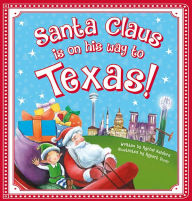 Title: Santa Claus Is on His Way to Texas!, Author: Rachel Ashford