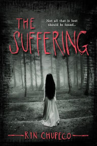 The Suffering (Girl from the Well Series #2)