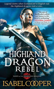 Title: Highland Dragon Rebel, Author: Isabel Cooper