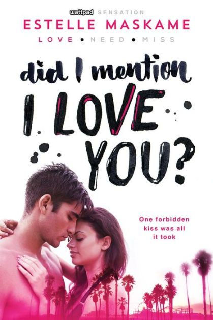 Did I Mention I Love You Did I Mention I Love You Dimily Series 1 By Estelle Maskame Paperback Barnes Noble