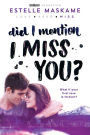 Did I Mention I Miss You? (Did I Mention I Love You (DIMILY) Series #3)