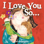 Alternative view 1 of I Love You So...