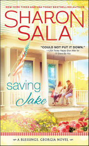 Title: Saving Jake (Blessings, Georgia Series #3), Author: Sharon Sala