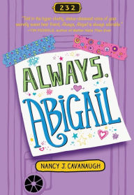 Title: Always, Abigail, Author: Nancy J. Cavanaugh
