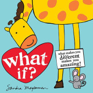 Title: What If?: What Makes You Different Makes You Amazing!, Author: Sandra Magsamen