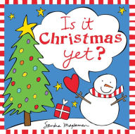 Title: Is It Christmas Yet?, Author: Sandra Magsamen