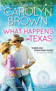 Title: What Happens in Texas, Author: Carolyn Brown