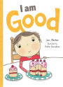 I Am Good