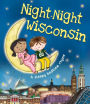 Night-Night Wisconsin