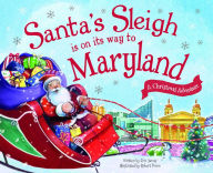 Title: Santa's Sleigh Is on Its Way to Maryland: A Christmas Adventure, Author: Eric James