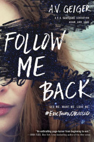 Title: Follow Me Back (Follow Me Back Series #1), Author: A. V. Geiger