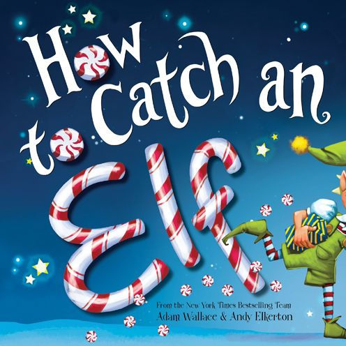 How to Catch an Elf (How to Catch... Series)