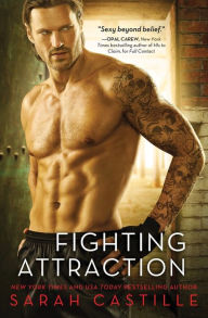 Title: Fighting Attraction, Author: Sarah Castille