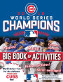 Chicago Cubs 2016 World Series Champions: The Big Book of Activities