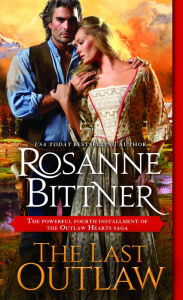 Title: The Last Outlaw, Author: Rosanne Bittner