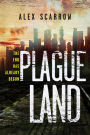 Plague Land (Plague Land Series #1)