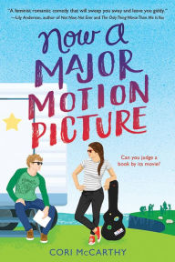 Title: Now a Major Motion Picture, Author: Cory McCarthy