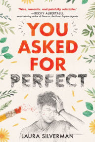 Title: You Asked for Perfect, Author: Laura Silverman